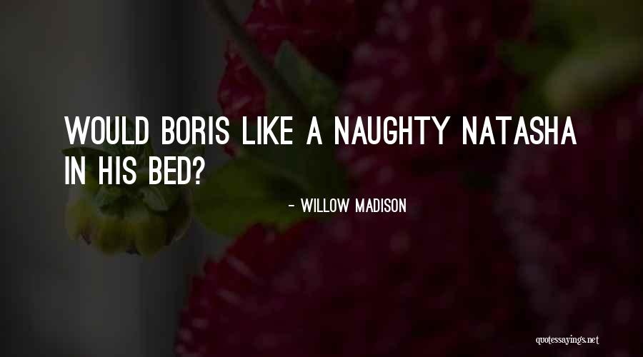 Naughty Quotes By Willow Madison