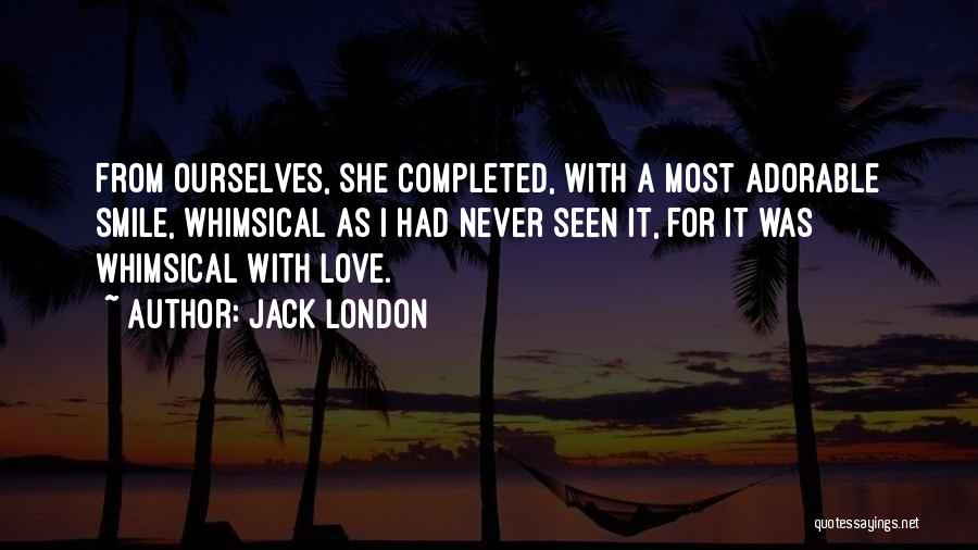 Naujocks Alfred Quotes By Jack London