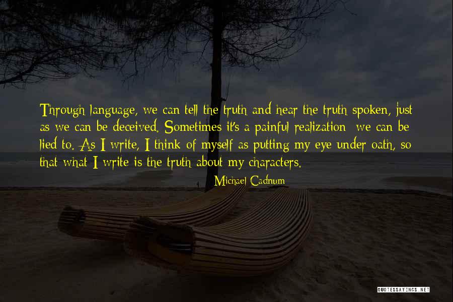 Naujos Padangos Quotes By Michael Cadnum Naujos Padangos Quotes By Michael Cadnum