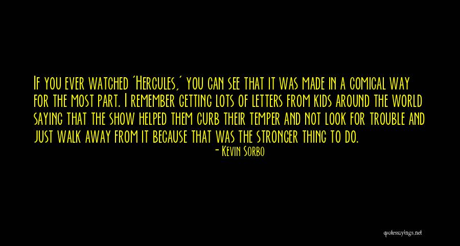 Nauki Spoleczne Quotes By Kevin Sorbo Nauki Spoleczne Quotes By Kevin Sorbo