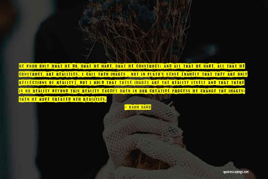 Naum Gabo Quotes 622270 Naum Gabo Quotes 622270