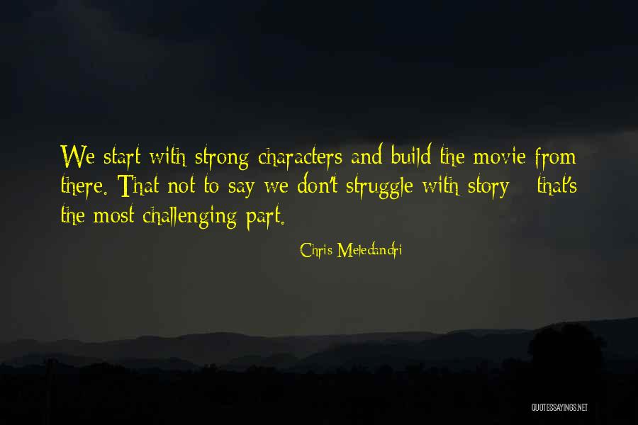 Naumovic Namestaj Quotes By Chris Meledandri Naumovic Namestaj Quotes By Chris Meledandri
