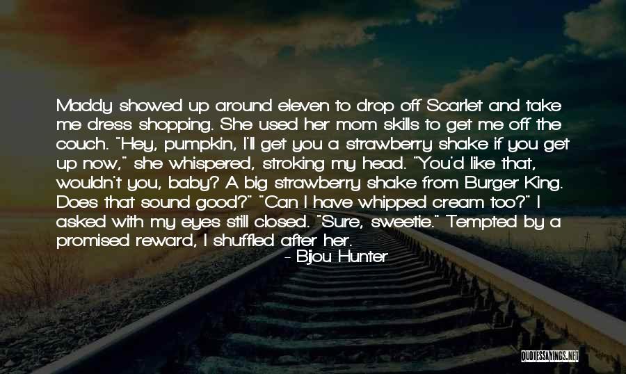 Naumovich Quotes By Bijou Hunter Naumovich Quotes By Bijou Hunter