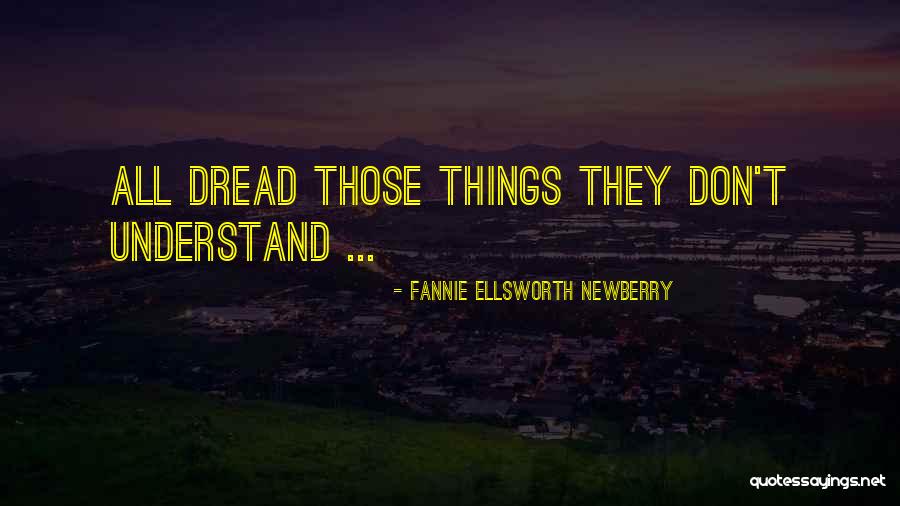 Naus Es Permanentes Quotes By Fannie Ellsworth Newberry Naus Es Permanentes Quotes By Fannie Ellsworth Newberry