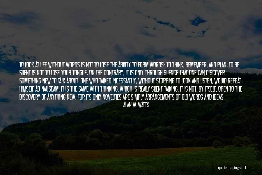 Nauseam Quotes By Alan W. Watts Nauseam Quotes By Alan W. Watts