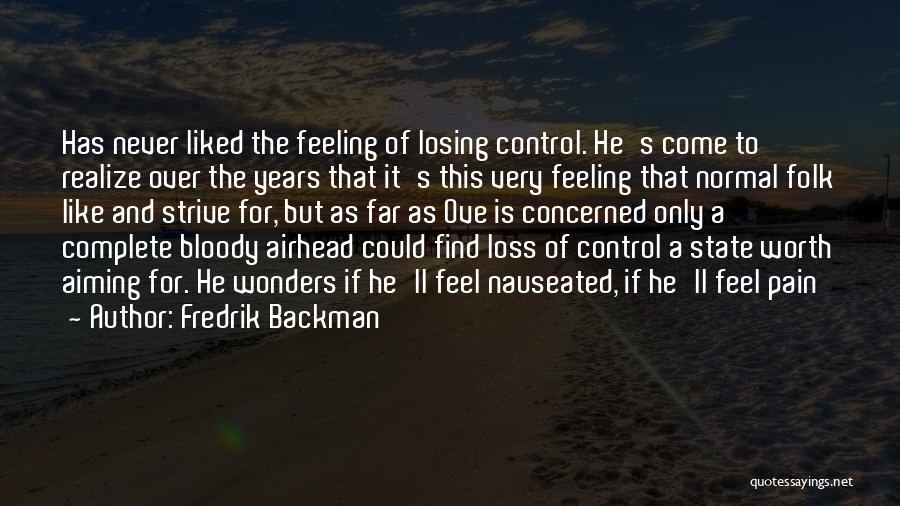 Nauseated Quotes By Fredrik Backman