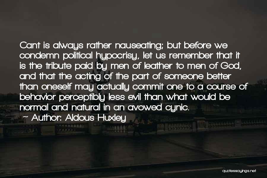 Nauseating Quotes By Aldous Huxley