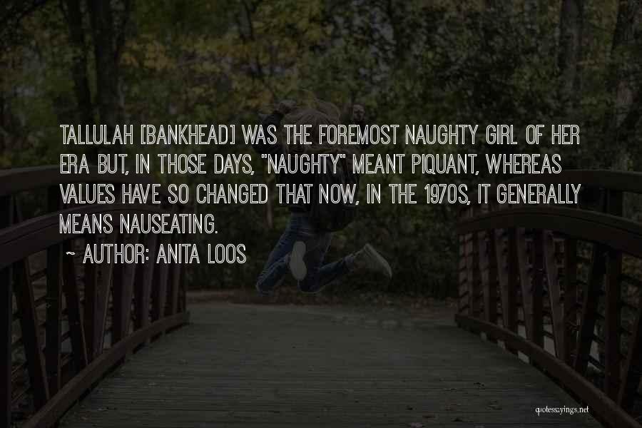 Nauseating Quotes By Anita Loos