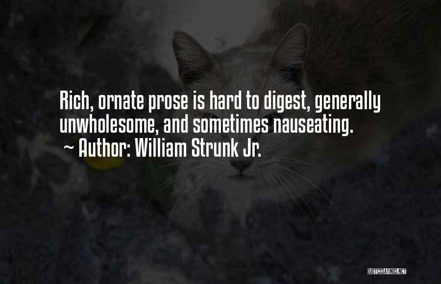 Nauseating Quotes By William Strunk Jr.