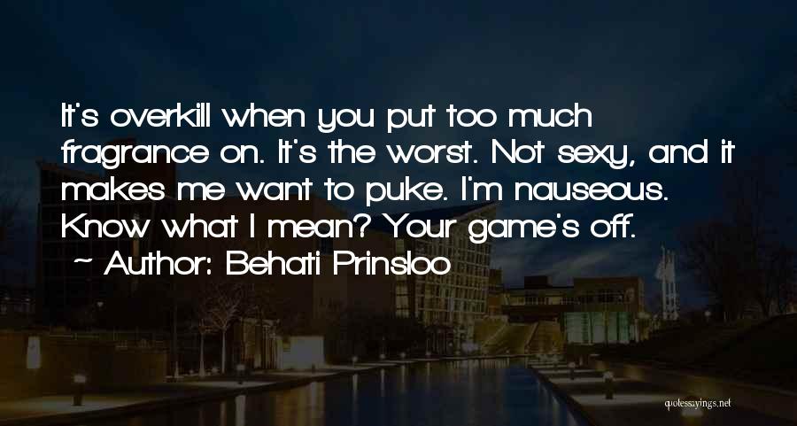 Nauseous Quotes By Behati Prinsloo
