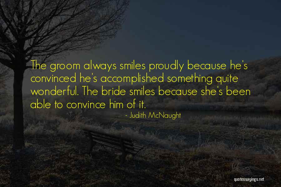 Naushad Khan Quotes By Judith McNaught Naushad Khan Quotes By Judith McNaught