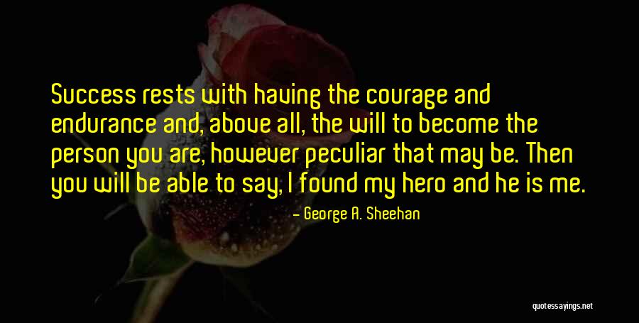 Nausheen Javed Quotes By George A. Sheehan Nausheen Javed Quotes By George A. Sheehan