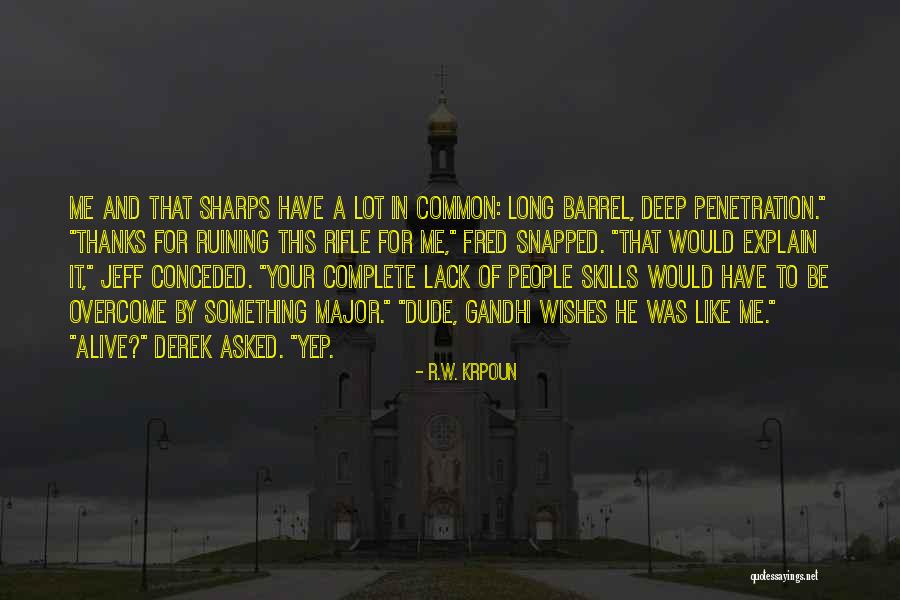 Nausicaa Movie Quotes By R.W. Krpoun Nausicaa Movie Quotes By R.W. Krpoun