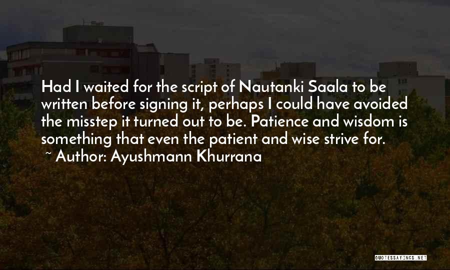 Nautanki Saala Quotes By Ayushmann Khurrana