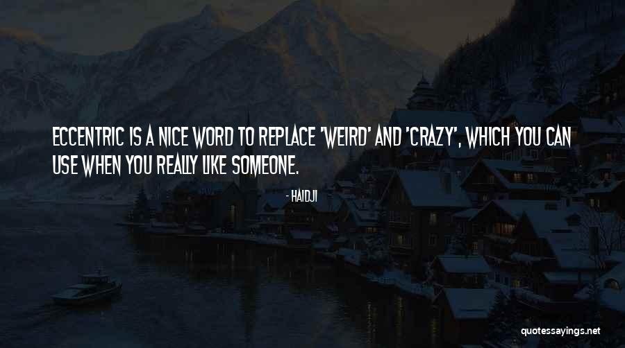Nava Ovac Lodicka Quotes By Haidji Nava Ovac Lodicka Quotes By Haidji