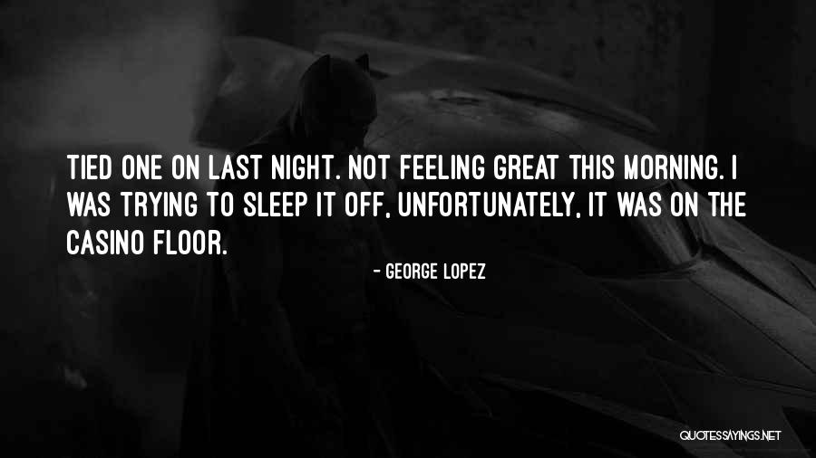 Navaid Khan Quotes By George Lopez Navaid Khan Quotes By George Lopez