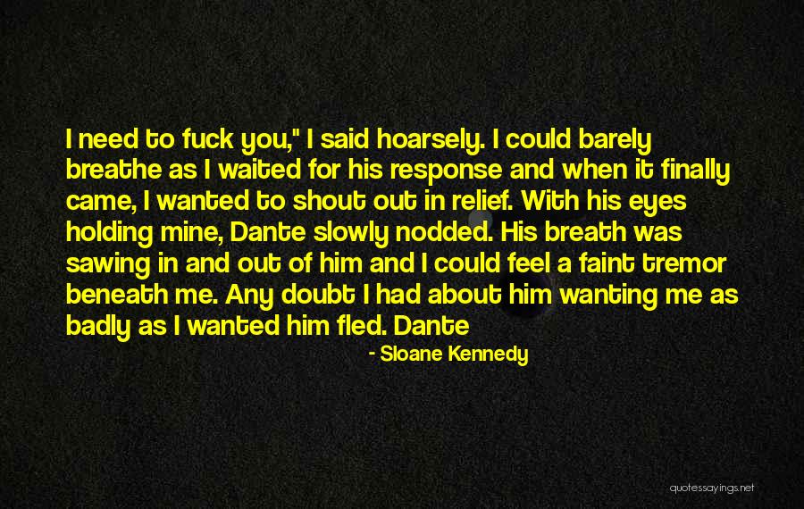 Navaiter Quotes By Sloane Kennedy Navaiter Quotes By Sloane Kennedy