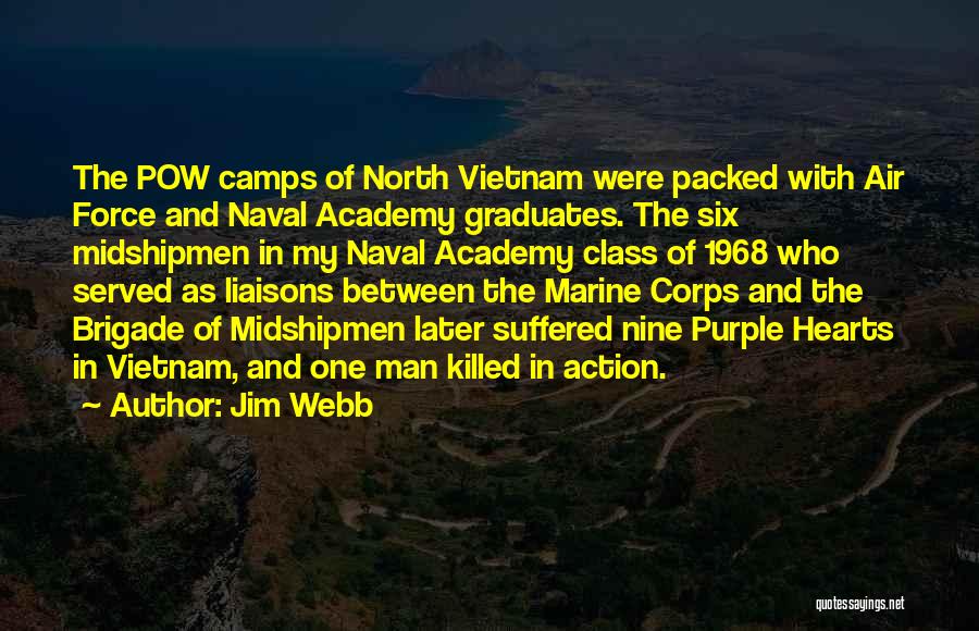Naval Academy Quotes By Jim Webb
