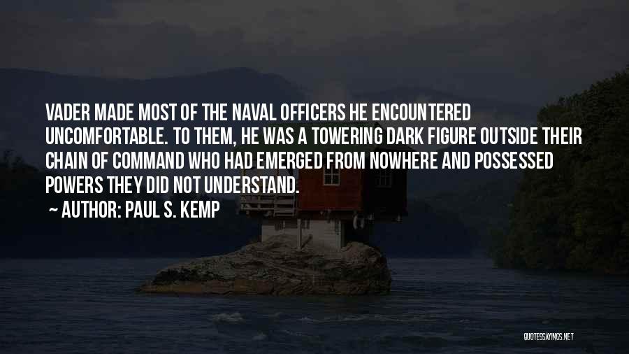 Naval Officers Quotes By Paul S. Kemp