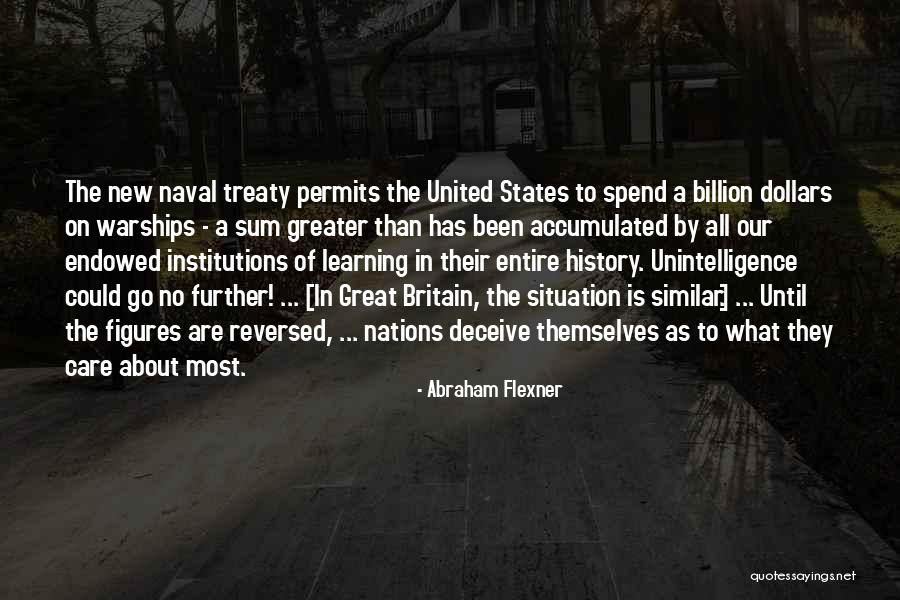 Naval Quotes By Abraham Flexner