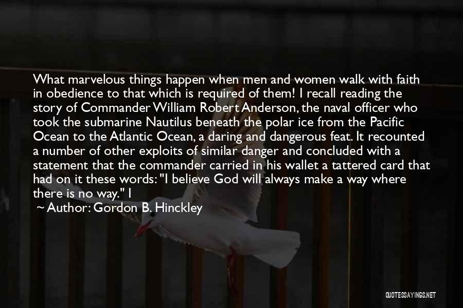 Naval Quotes By Gordon B. Hinckley