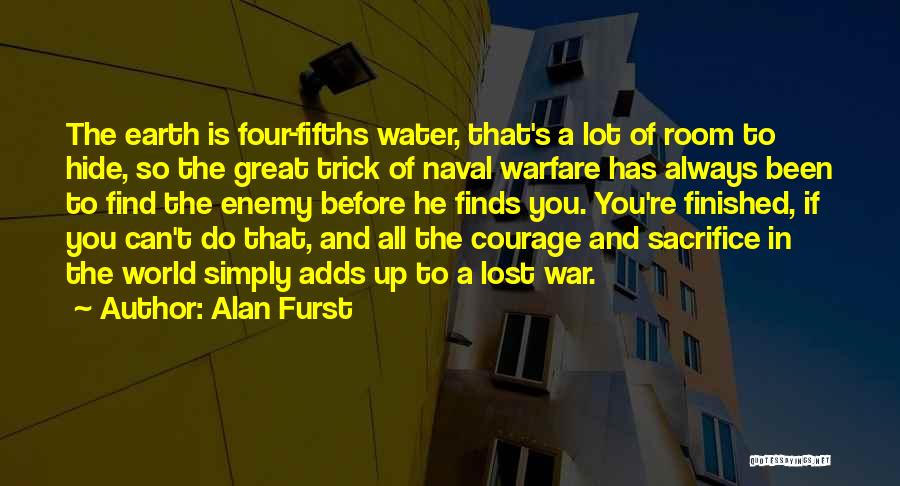 Naval Warfare Quotes By Alan Furst