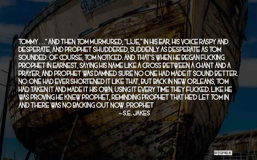 Navarone Garibaldi Quotes By S.E. Jakes Navarone Garibaldi Quotes By S.E. Jakes