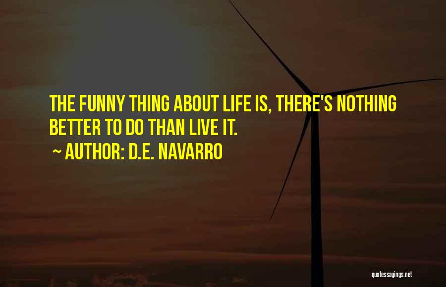 Navarro Quotes By D.E. Navarro