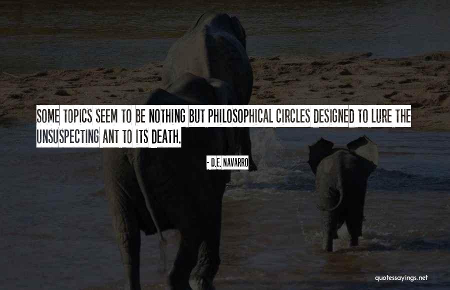 Navarro Quotes By D.E. Navarro Navarro Quotes By D.E. Navarro