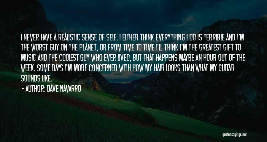 Navarro Quotes By Dave Navarro