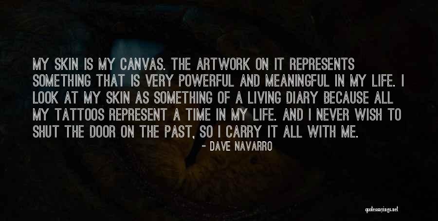 Navarro Quotes By Dave Navarro Navarro Quotes By Dave Navarro