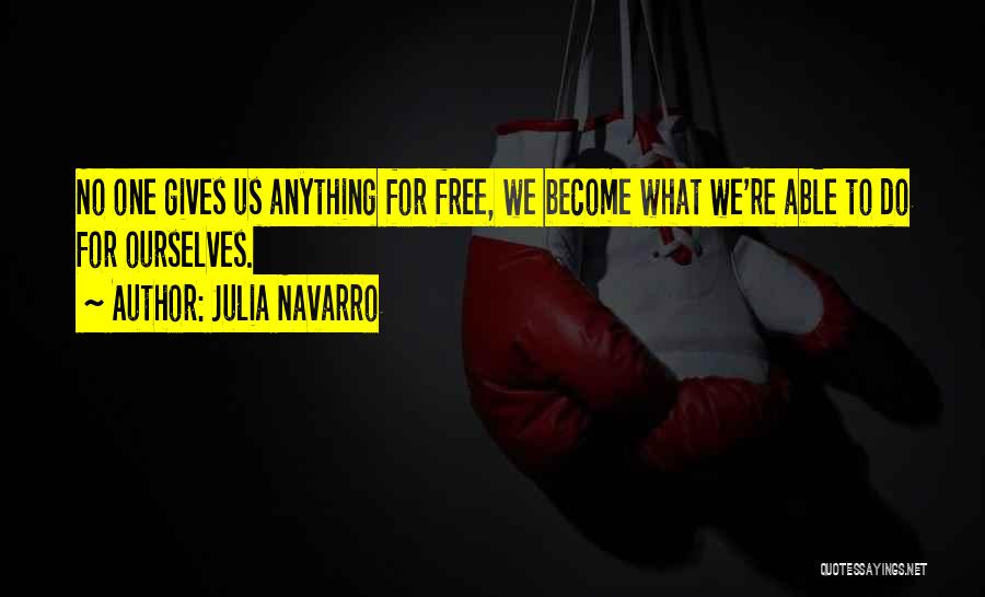 Navarro Quotes By Julia Navarro