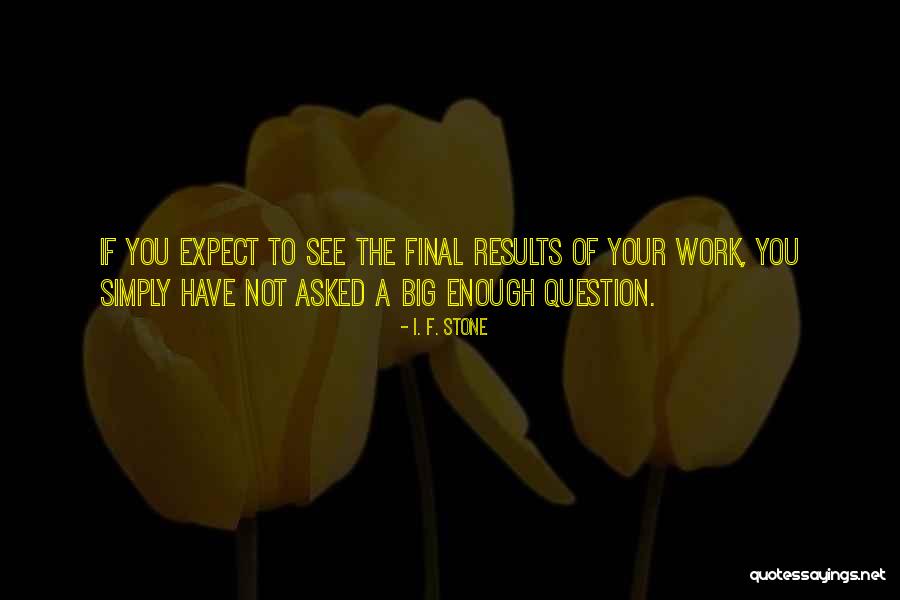 Navederal Quotes By I. F. Stone Navederal Quotes By I. F. Stone