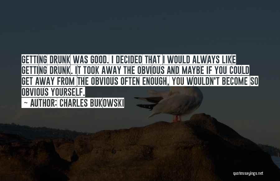 Navee Quotes By Charles Bukowski