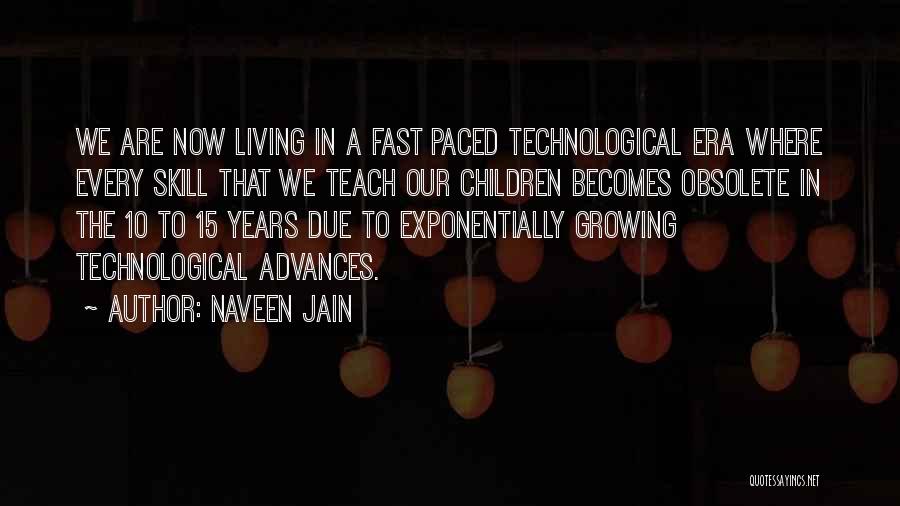 Naveen Jain Quotes 1190421