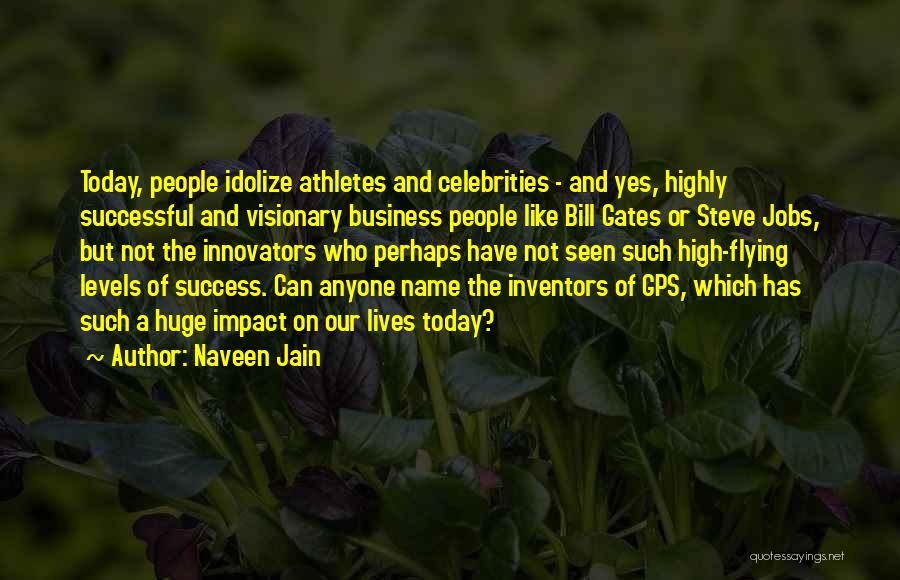 Naveen Jain Quotes 1378202