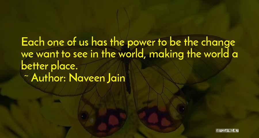 Naveen Jain Quotes 243714