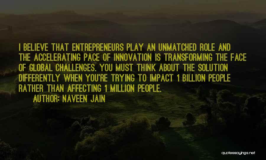 Naveen Jain Quotes 328772