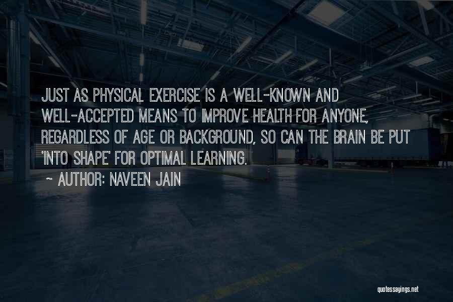 Naveen Jain Quotes 362467