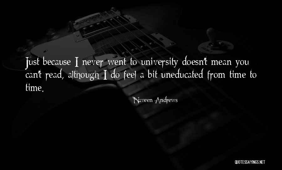 Naveen Quotes By Naveen Andrews Naveen Quotes By Naveen Andrews