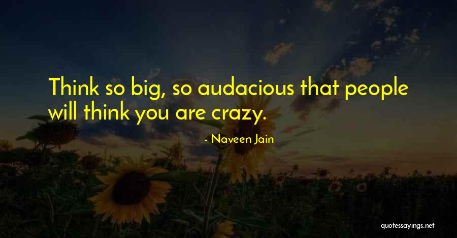 Naveen Quotes By Naveen Jain Naveen Quotes By Naveen Jain