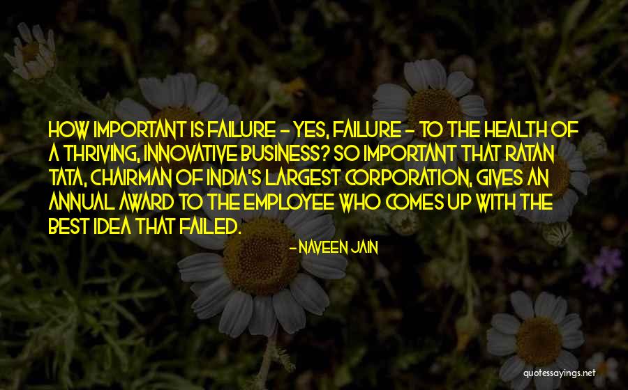Naveen Quotes By Naveen Jain Naveen Quotes By Naveen Jain