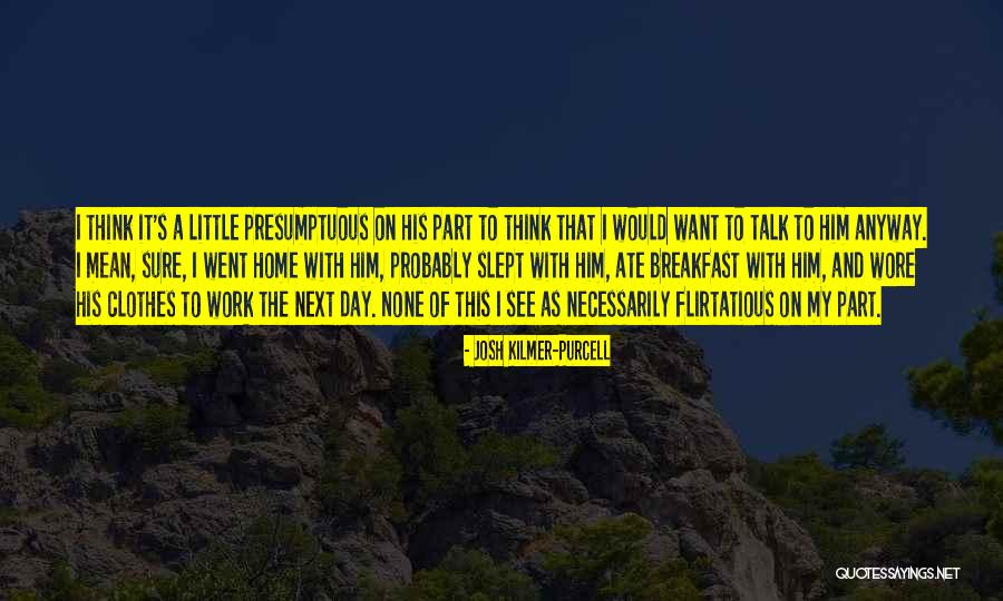 Navegabamos Quotes By Josh Kilmer-Purcell Navegabamos Quotes By Josh Kilmer-Purcell