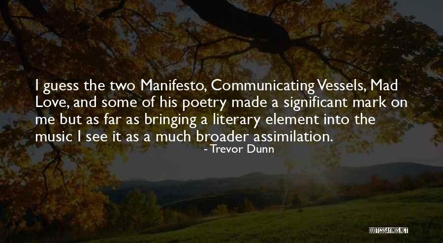 Navegaban Quotes By Trevor Dunn Navegaban Quotes By Trevor Dunn