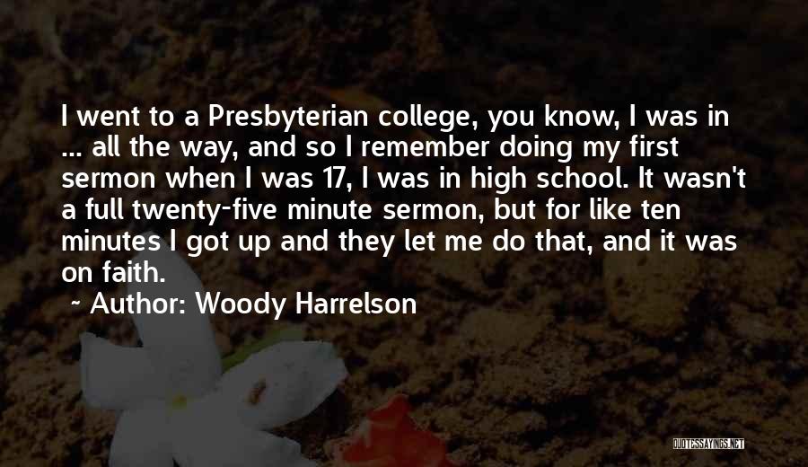 Navesink Quotes By Woody Harrelson