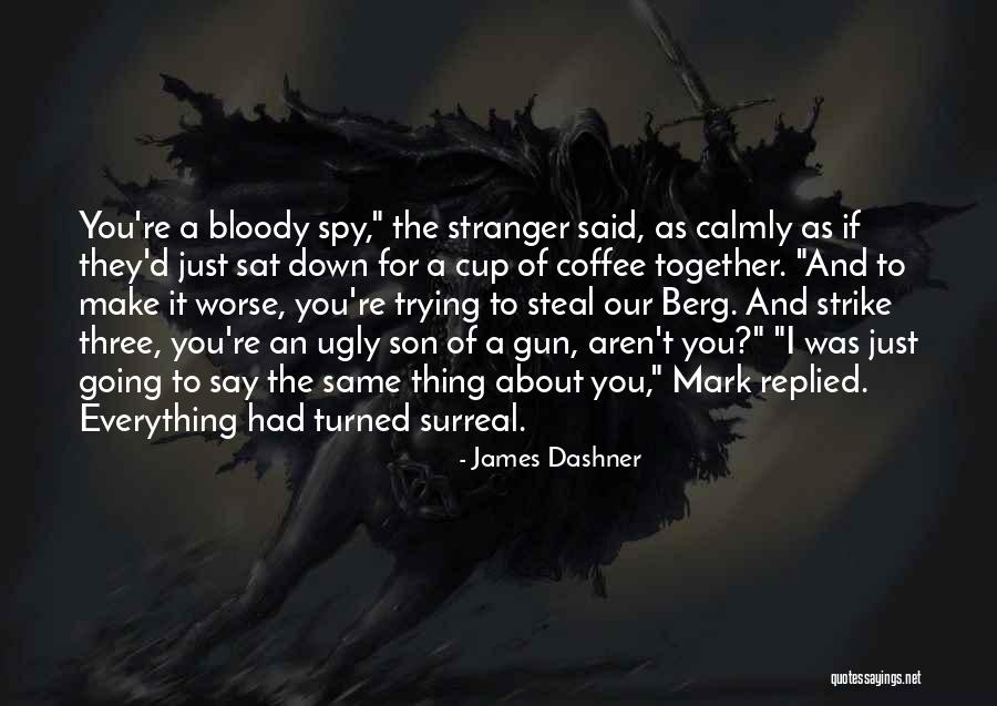 Naviance Student Quotes By James Dashner Naviance Student Quotes By James Dashner
