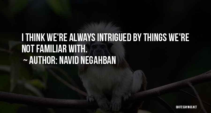 Navid Quotes By Navid Negahban