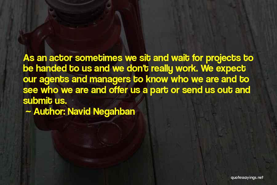 Navid Quotes By Navid Negahban