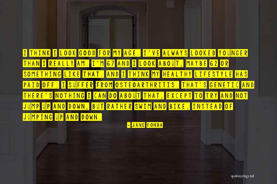 Naviganti De Crescenzo Quotes By Jane Fonda Naviganti De Crescenzo Quotes By Jane Fonda