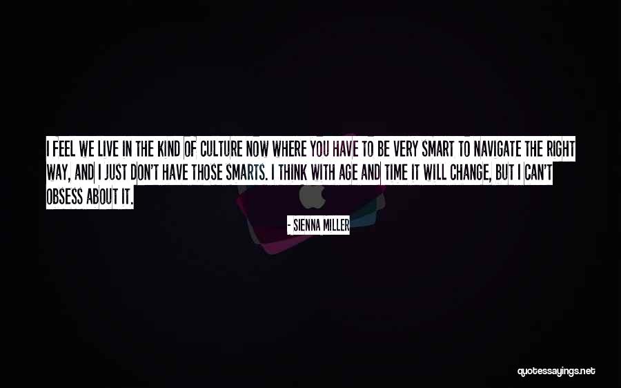 Navigate Change Quotes By Sienna Miller Navigate Change Quotes By Sienna Miller